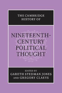 The Cambridge History of Nineteenth-Century Political Thought