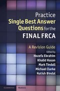 Practice Single Best Answer Questions for the Final FRCA