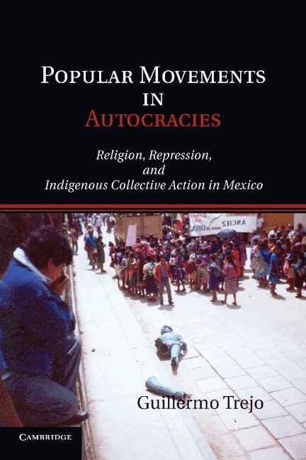 Guillermo Trejo - Popular Movements in Autocracies, Häftad