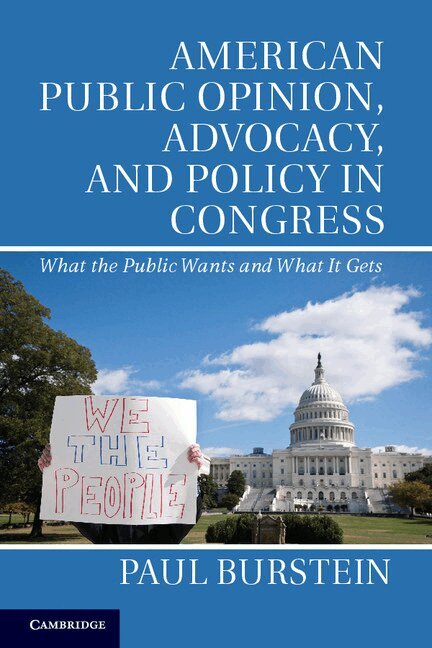 Paul Burstein - American Public Opinion, Advocacy, and Policy in Congress, Häftad. Tillgänglighet: Lägg i varukorg