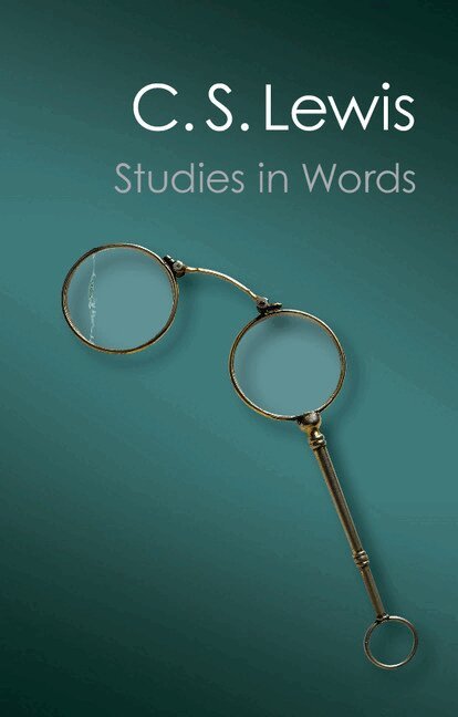 C. S. Lewis - Studies in Words, Häftad. Tillgänglighet: Lägg i varukorg