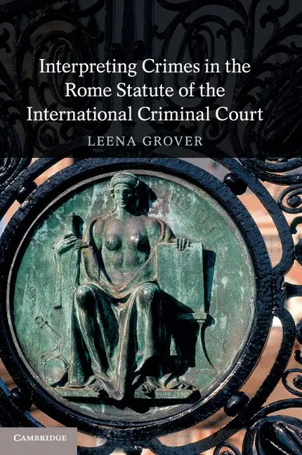 Leena Grover - Interpreting Crimes in the Rome Statute of the International Criminal Court, Häftad. Tillgänglighet: Lägg i varukorg