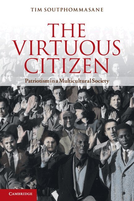Tim Soutphommasane - The Virtuous Citizen, Häftad. Tillgänglighet: Lägg i varukorg