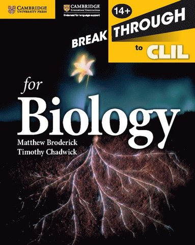 Breakthrough to CLIL for Biology Age 14+ Workbook av Matthew Broderick, Timothy Chadwick