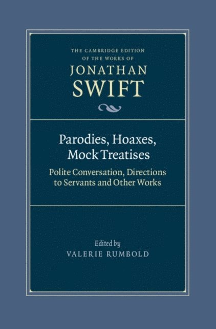 Jonathan Swift, Valerie Rumbold - Parodies, Hoaxes, Mock Treatises, E-bok