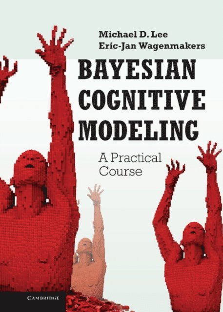 Eric-Jan Wagenmakers, Michael D. Lee - Bayesian Cognitive Modeling, E-bok