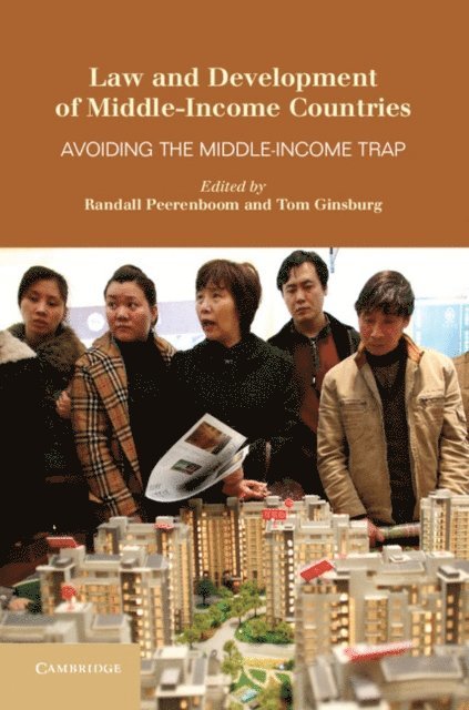 Tom Ginsburg, Randall Peerenboom - Law and Development of Middle-Income Countries, E-bok