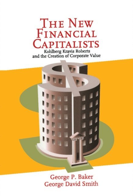 George David Smith, George P. Baker - New Financial Capitalists, E-bok