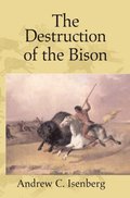 Destruction of the Bison