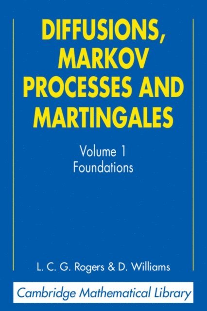 David Williams, L. C. G. Rogers - Diffusions, Markov Processes, and Martingales: Volume 1, Foundations, E-bok