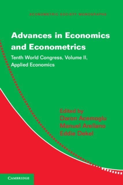 Eddie Dekel, Manuel Arellano, Daron Acemoglu - Advances in Economics and Econometrics: Volume 2, Applied Economics, E-bok