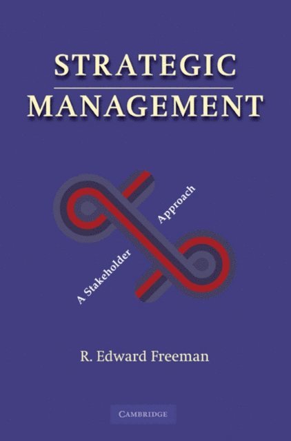 R. Edward Freeman - Strategic Management, E-bok
