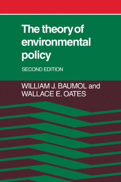 Wallace E. Oates, William J. Baumol - Theory of Environmental Policy, E-bok