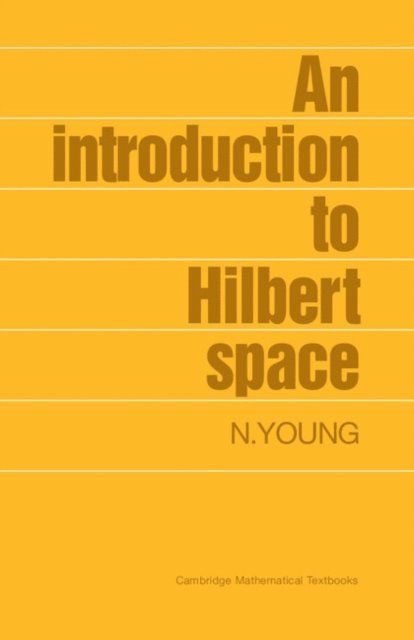N. Young - Introduction to Hilbert Space, E-bok
