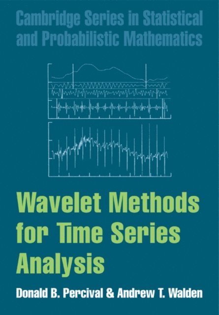 Andrew T. Walden, Donald B. Percival - Wavelet Methods for Time Series Analysis, E-bok