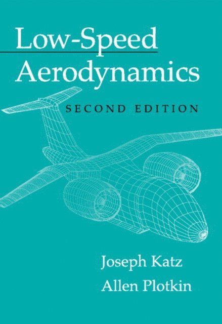 Allen Plotkin, Joseph Katz - Low-Speed Aerodynamics, E-bok