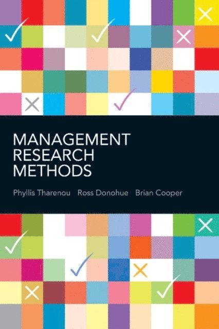 Brian Cooper, Ross Donohue, Phyllis Tharenou - Management Research Methods, E-bok