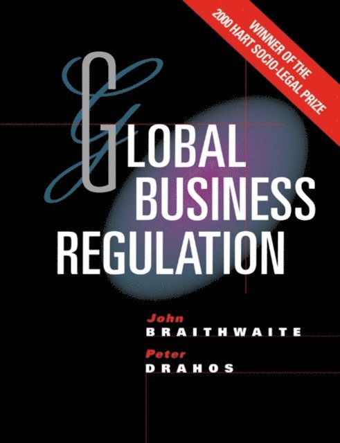 Peter Drahos, John Braithwaite - Global Business Regulation, E-bok