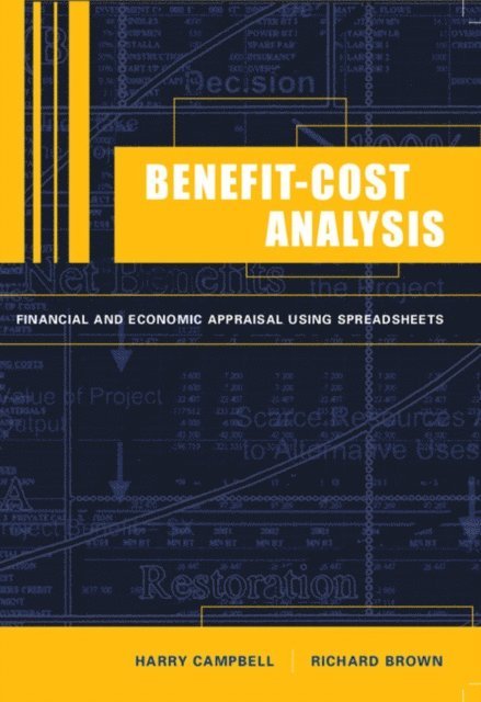 Richard P. C. Brown, Harry F. Campbell - Benefit-Cost Analysis, E-bok