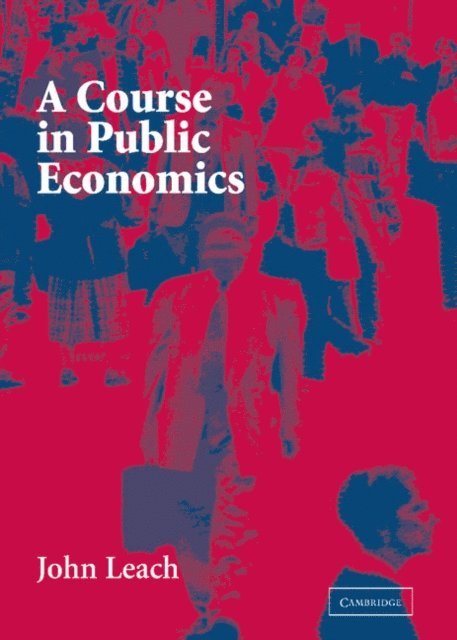 John Leach - Course in Public Economics, E-bok
