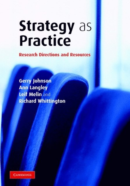Richard Whittington, Leif Melin, Ann Langley, Gerry Johnson - Strategy as Practice, E-bok