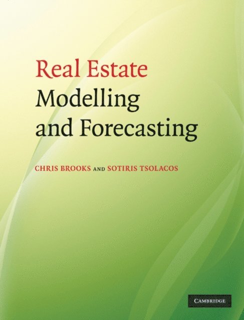 Sotiris Tsolacos, Chris Brooks - Real Estate Modelling and Forecasting, E-bok