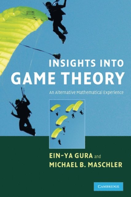 Michael Maschler, Ein-Ya Gura - Insights into Game Theory, E-bok