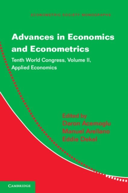 Eddie Dekel, Manuel Arellano, Daron Acemoglu - Advances in Economics and Econometrics: Volume 2, Applied Economics, E-bok