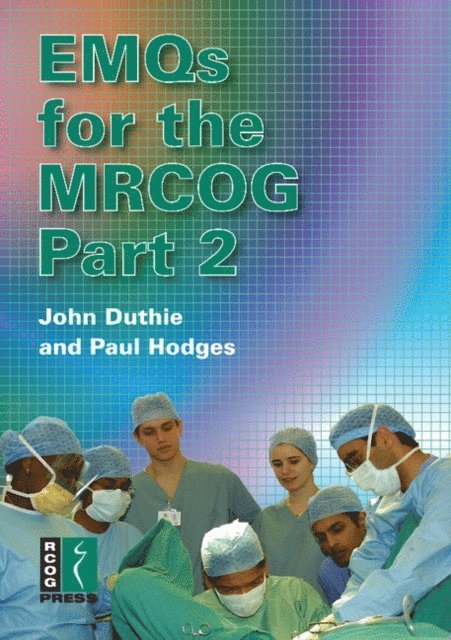 Paul Hodges, John Duthie - EMQs for the MRCOG Part 2, E-bok. Tillgänglighet: Lägg i varukorg