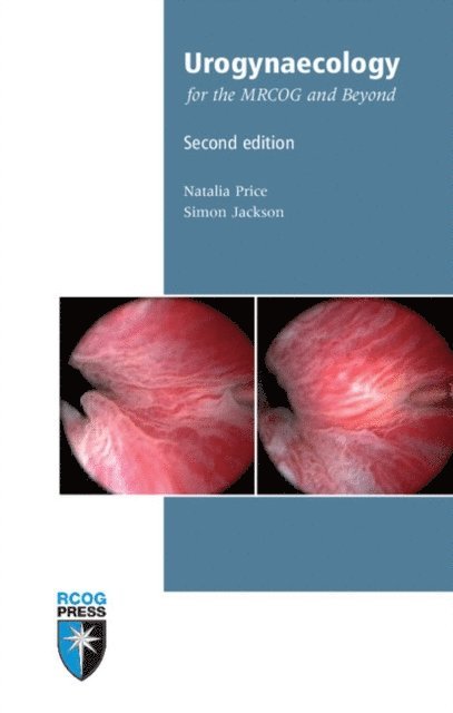 Simon Jackson, Natalia Price - Urogynaecology for the MRCOG and Beyond, E-bok. Tillgänglighet: Lägg i varukorg