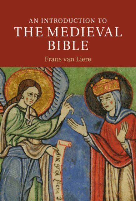 Frans van Liere - Introduction to the Medieval Bible, E-bok