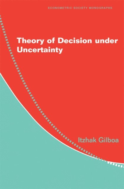 Itzhak Gilboa - Theory of Decision under Uncertainty, E-bok