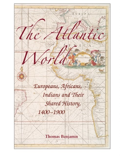 Thomas Benjamin - Atlantic World, E-bok