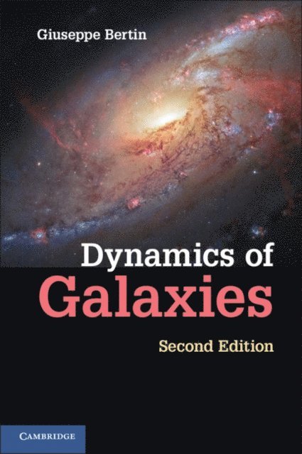 Giuseppe Bertin - Dynamics of Galaxies, E-bok