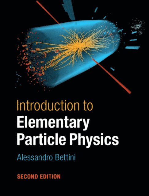 Alessandro Bettini - Introduction to Elementary Particle Physics, E-bok. Tillgänglighet: Lägg i varukorg