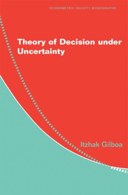 Itzhak Gilboa - Theory of Decision under Uncertainty, E-bok