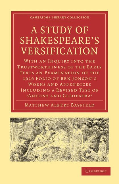 A Study of Shakespeare's Versification