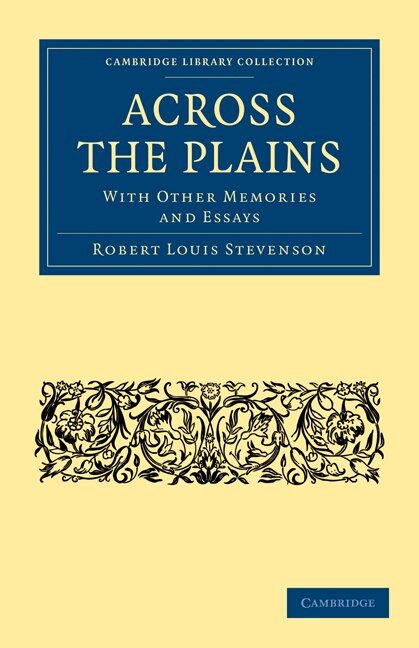 Robert Louis Stevenson - Across the Plains, Häftad