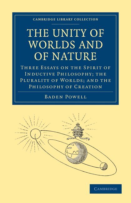 Baden Powell - The Unity of Worlds and of Nature, Häftad. Tillgänglighet: Lägg i varukorg