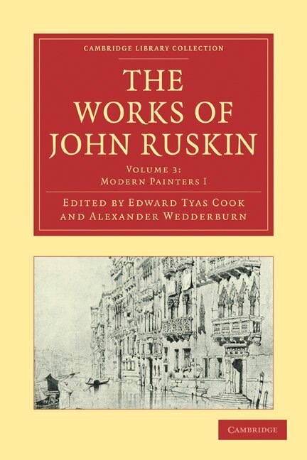 John Ruskin, Edward Tyas Cook, Alexander Wedderburn - The Works of John Ruskin, Häftad