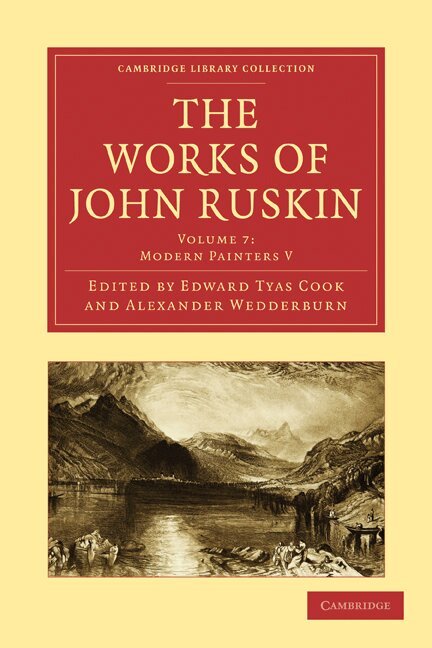 John Ruskin, Edward Tyas Cook, Alexander Wedderburn - The Works of John Ruskin, Häftad