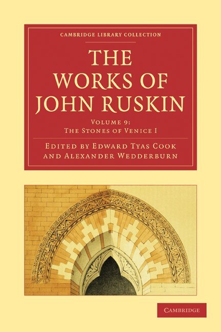 John Ruskin, Edward Tyas Cook, Alexander Wedderburn - The Works of John Ruskin, Häftad