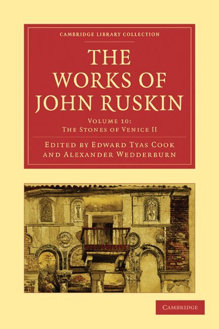 John Ruskin, Edward Tyas Cook, Alexander Wedderburn - The Works of John Ruskin, Häftad