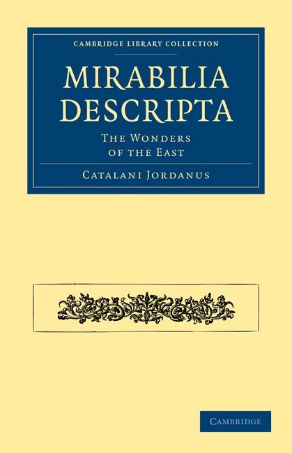 Catalani Jordanus - Mirabilia Descripta, Häftad