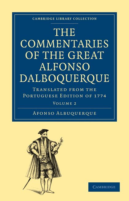 Afonso de Albuquerque - The Commentaries of the Great Afonso Dalboquerque, Second Viceroy of India, Häftad