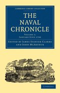 The Naval Chronicle: Volume 1, January-July 1799