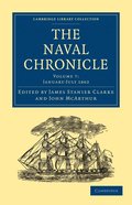The Naval Chronicle: Volume 7, January-July 1802