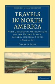 Charles Lyell - Travels in North America 2 Volume Set, Övrigt