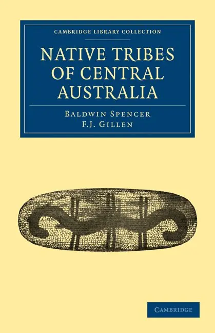 Baldwin Spencer, F. J. Gillen - Native Tribes of Central Australia, Häftad. Tillgänglighet: Lägg i varukorg