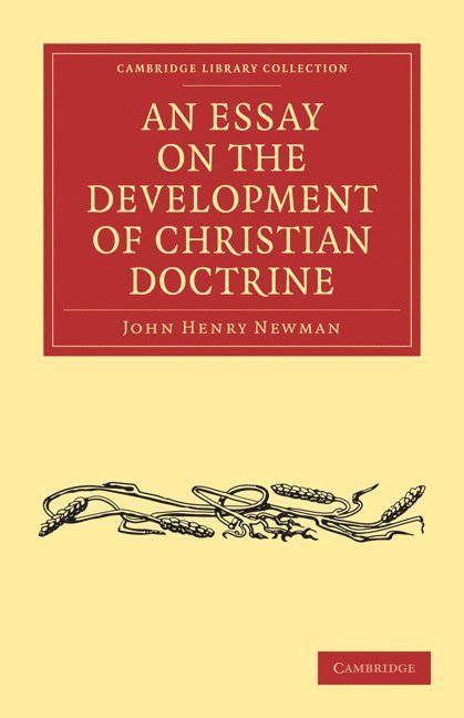 John Henry Newman - An Essay on the Development of Christian Doctrine, Häftad
